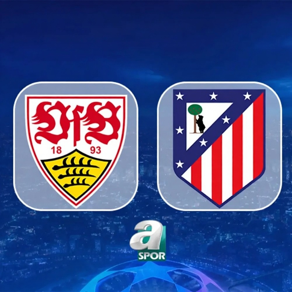 Stuttgart ve Atletico Madrid Şampiyonlar Ligi'nde karşılaşıyor