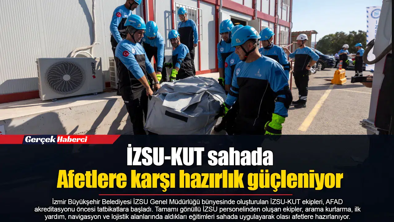 İZSU-KUT ekipleri AFAD akreditasyonu öncesi saha tatbikatlarına başladı