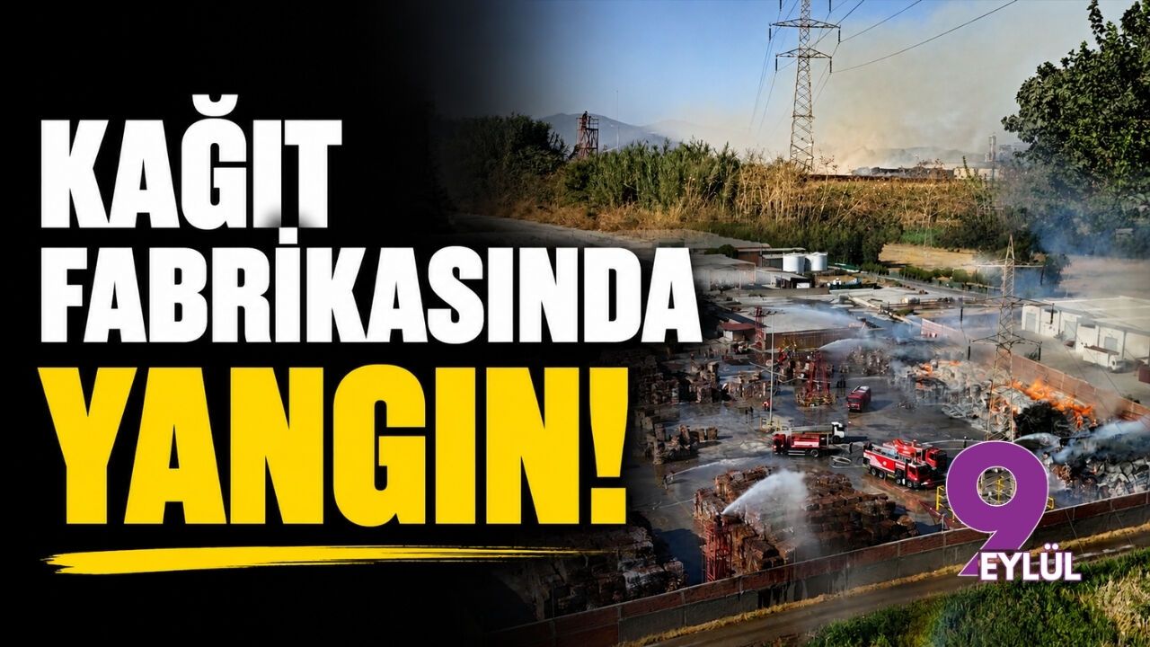 İzmir Tire'deki kağıt fabrikası deposunda yangın çıktı