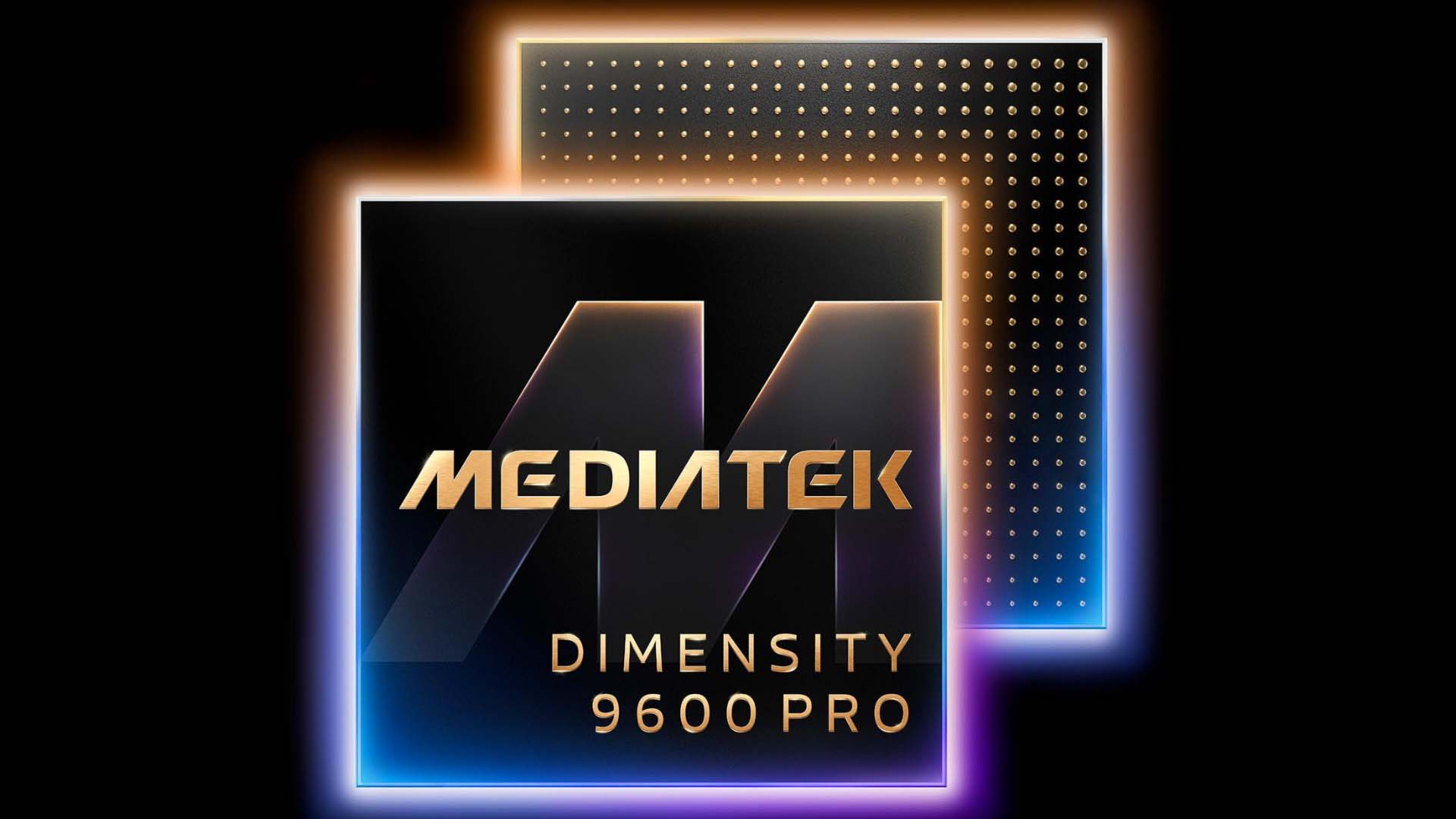 MediaTek 2 nm üretim sürecine sahip Dimensity 9600 Pro işlemcisini tanıttı