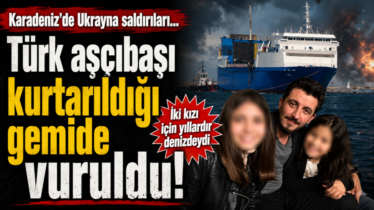 Karadeniz'de gemilere saldırı: Türk aşçıbaşı hayatını kaybetti