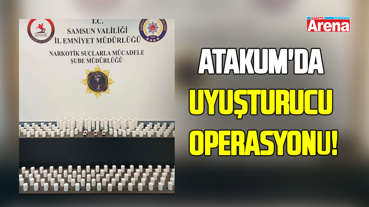 Samsun Atakum'da uyuşturucu operasyonunda 24 bin 640 hap ele geçirildi
