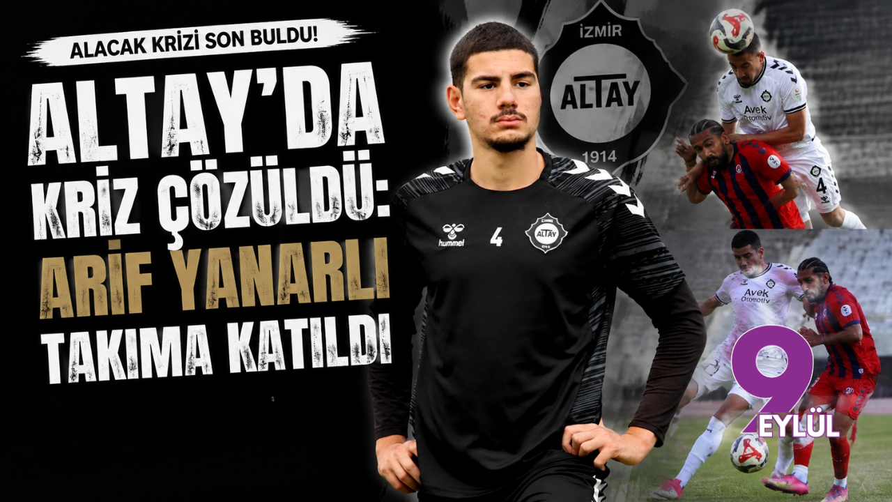 Altay'da stoper Arif Yanarlı şikayetini geri çekerek takıma döndü