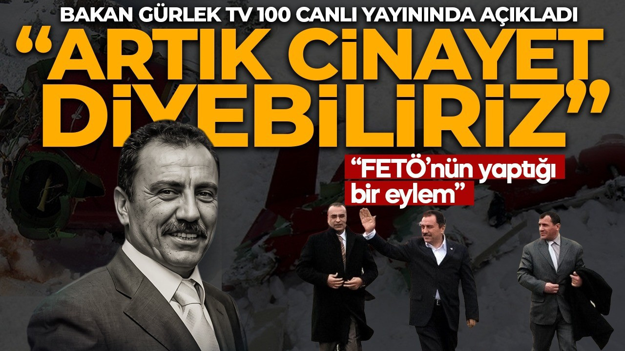 Bakan Gürlek Muhsin Yazıcıoğlu'nun ölümünün FETÖ eylemi olduğunu belirtti